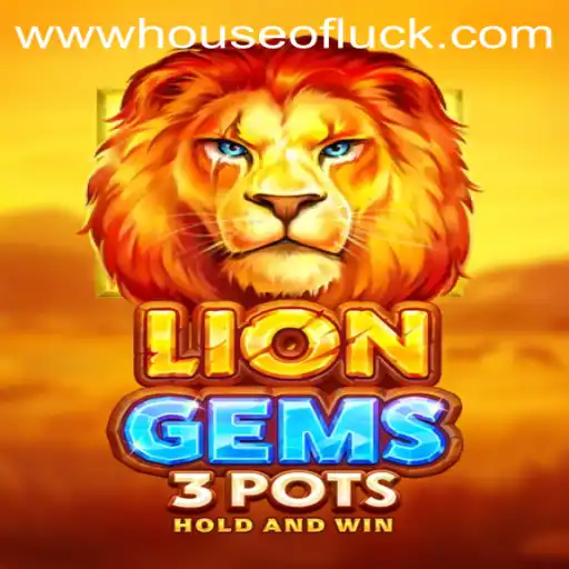 Mastering the Art of LionGems3pots: The Ultimate HOUSEOFLUCK Experience