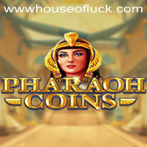 Unlock Ancient Riches in PharaohCoins: A New Digital Adventure in HOUSEOFLUCK