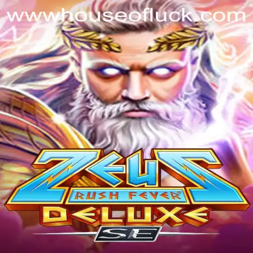 Discover the Thrills of ZeusRushFeverDeluxeSE: Your Gateway to the HOUSEOFLUCK